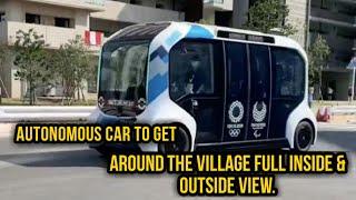 Autonomous Car in the Olympic village | Inside & Outside view + Village tour