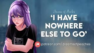 ASMR RP | I Have No Where Else To Go [Strangers to friends to ?] [Reverse comfort]
