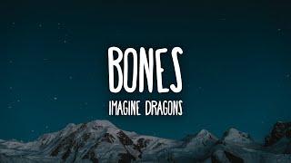 Imagine Dragons - Bones (Lyrics)