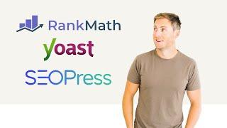 RankMath vs. Yoast vs. SEOPress: Which WordPress SEO Plugin is best?