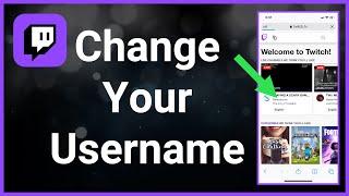 How To Change Username On Twitch