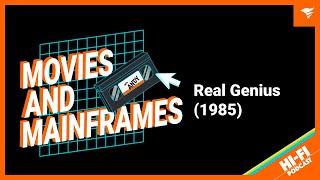 Movies and Mainframes - Real Genius (1985)