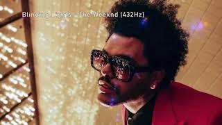 The Weeknd - Blinding Lights [432Hz]