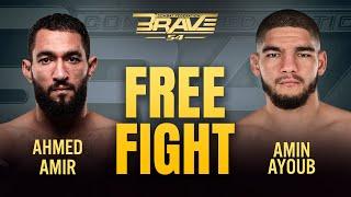 Amin Ayoub VS Ahmed Amir | FREE FIGHT | BRAVE CF 54