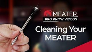 Cleaning your MEATER Probe | MEATER Product Knowledge Video