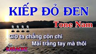 Karaoke Kiếp Đỏ Đen Tone Nam Nhạc Sống I Nhạc Việt Karaoke