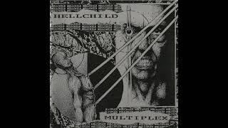 Multiplex/Hellchild - split