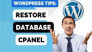 How To Restore Your Wordpress Database On cPanel