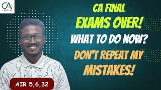 MOST IMPORTANT To-Dos After CA Final Exams are Over! | Watch this once! | Ankush Chirimar