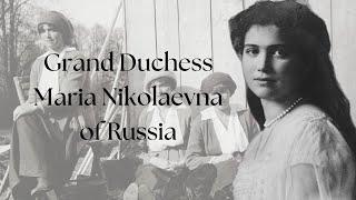 Grand Duchess Maria Nikolaevna of Russia