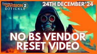 NO BS VENDOR RESET 24TH DECEMBER 2024! THE DIVISION 2!!