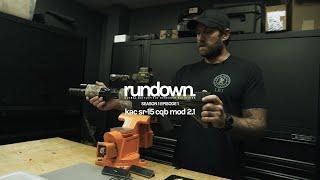 rundown. | cole talks kac sr-15 cqb mod 2.1