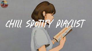 Chill spotify playlist  Songs that you can listen to all day ~ Trending spotify playlist 2024