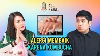 RUNYAM EP. 04 - ALERGI MEMBAIK KARENA KOMBUCHA