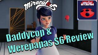 [Podcast] "Daddycop" & "Werepapas" Review - Miraculous Ladybug Season 6