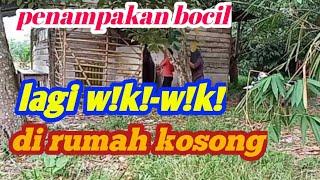 PENAMPAKAN DUO BOCIL BERKEMBANG BIAK DI RUMAH KOSONG LAGI W!K!-W!K!