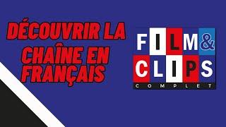 Découvrir la chaîne en Français: Film&Clip Film Complet!