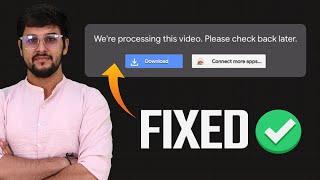 How To Fix Google Drive Video is Still Processing Video Error [Problem Solved]