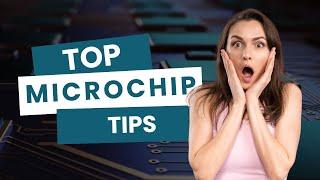 MICROCHIPS/ HELPFUL TIPS ABOUT MICROCHIPS/ Unlock the secrets of microchips