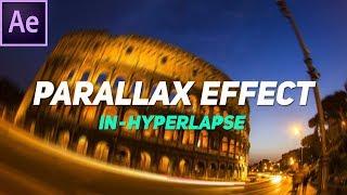 Add Parallax Rotation And Blur Effect In Your Hyperlapse Video - After Effects Tutorial 2018