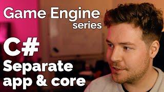 C# - Separating Game Code from Core Engine Library // Game Engine series