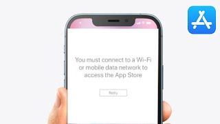 Turn On Mobile  Data Or Use WiFi To Access The App Store Problem Fix