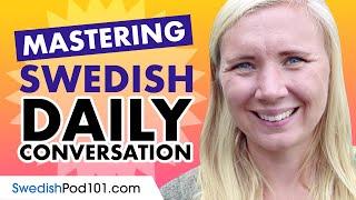 Mastering Daily Swedish Conversations - Speaking like a Native