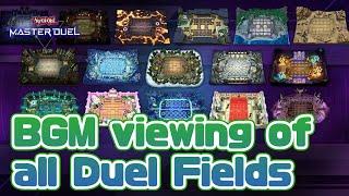 (Old ver) BGM viewing of all Duel Fields [Master Duel]