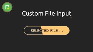 Custom file upload button using html,css and JavaScript - part 1