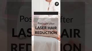 Post care after Laser Hair Reduction | Get rid of unwanted hair! #laserhairremoval #shorts #ytshorts