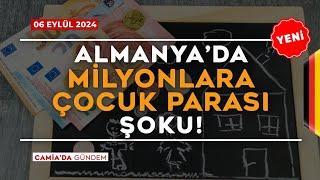 Almanya'da Milyonlara Çocuk Parası Şoku! 6 Eylül 2024