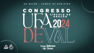 Congresso UFADEVAL 2024 | Cantora:@estherfiaux   Preletora:@missdeboraarruda