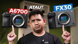 Mana Kamera Mirrorless Yg TERBAIK?? Sony a6700 vs FX30