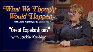 "Great Expekashians" with Jackie Kashian