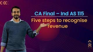 CA Final | FR | Ind AS 115 | 5 Steps to Recognise Revenue | CA Suraj Lakhotia