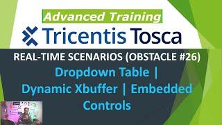 TRICENTIS Tosca 16.0 - Lesson 68 | OBSTACLE #26 | Dropdown Table |Dynamic XBuffer |Embedded Controls