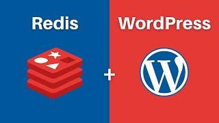 How to Install and Configure Redis for WordPress