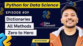 #09 || Dictionaries in Python || Methods and Manipulations || Python for Data Science