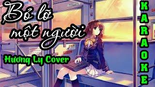 [KARAOKE] Bỏ Lỡ Một Người Karaoke - Hương Ly Cover | Lê Bảo Bình - TONE NỮ