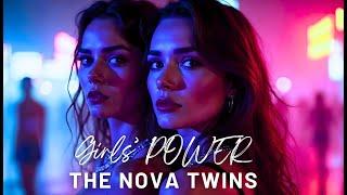 The NOVA TWINS - Girls POWER