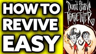 How To Revive in Don't Starve Together (EASY!)