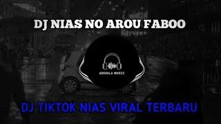 DJ TIKTOK NIAS NO AROU FABOO - ANIS GEA || DJ NIAS TERBARU