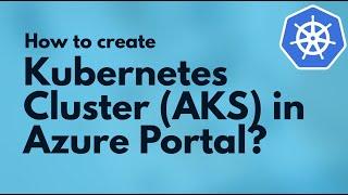 How to create AKS Cluster | Setup Azure Kubernetes Cluster(AKS) in Azure Cloud | AKS Tutorial