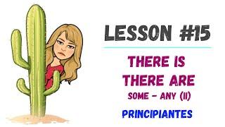 LESSON#15 - como usar *THERE IS y THERE ARE* con SOME y ANY en INGLÉS  con EJERCICIOS ️