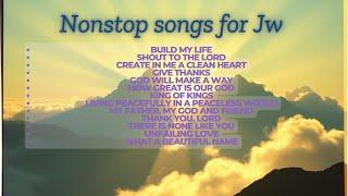 Nonstop songs - for jw