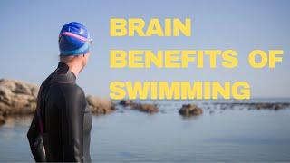 The benefits of swimming for your brain