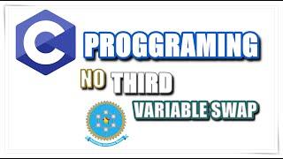 C Program to swap two numbers without using a third variable