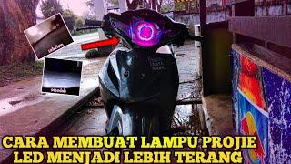 CARA MENGUBAH LAMPU PROJIE LED MENJADI LEBIH TERANG ️