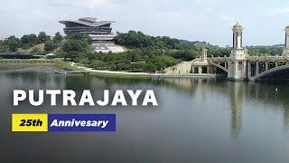 PUTRAJAYA 25th Anniversary [4K60P]