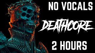 2 Hours of Deathcore - Instrumental